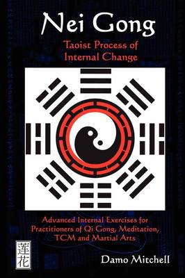 Book cover for Nei Gong: Taoist Process of Internal Change