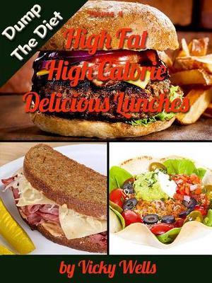 Book cover for High Fat High Calorie Delicious Lunches
