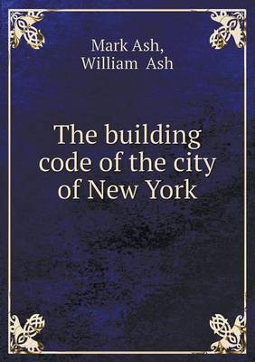 Book cover for The building code of the city of New York