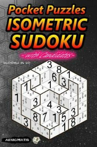 Cover of Pocket Puzzles Isometric Sudoku with Candidates