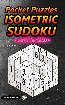 Book cover for Pocket Puzzles Isometric Sudoku with Candidates