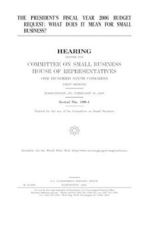 Cover of The president's fiscal year 2006 budget request