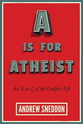 Cover of A Is for Atheist