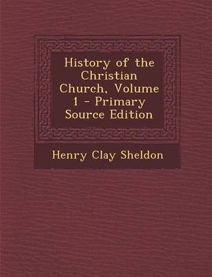 Book cover for History of the Christian Church, Volume 1