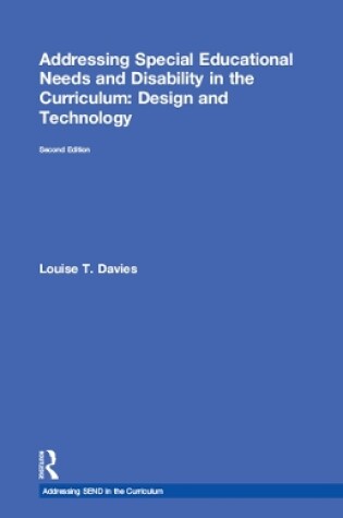 Cover of Addressing Special Educational Needs and Disability in the Curriculum: Design and Technology