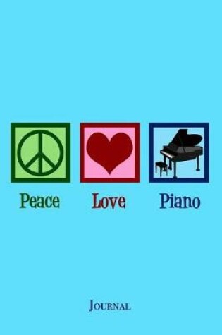 Cover of Peace Love Piano Journal
