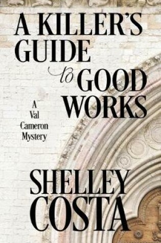 A Killer's Guide to Good Works