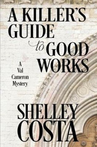 Cover of A Killer's Guide to Good Works