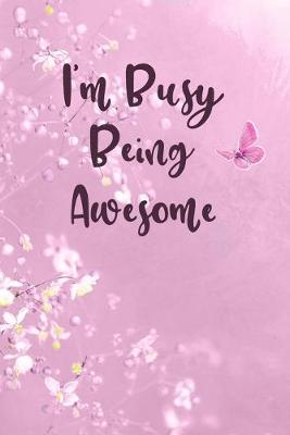 Book cover for I'm Busy Being Awesome