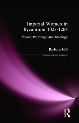 Book cover for Imperial Women in Byzantium 1025-1204