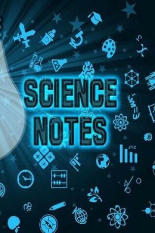 Cover of Science Notes