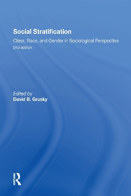 Book cover for Social Stratification, Class, Race, and Gender in Sociological Perspective, Second Edition