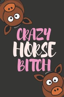 Book cover for Crazy Horse Bitch