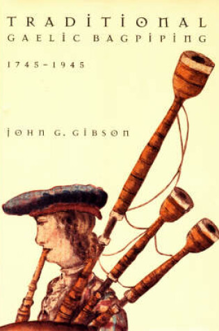 Cover of Traditional Gaelic Bagpiping from 1745 to 1945