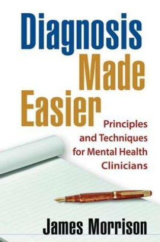 Cover of Diagnosis Made Easier: Principles and Techniques for Mental Health Clinicians