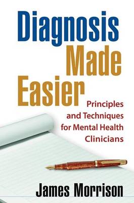 Book cover for Diagnosis Made Easier: Principles and Techniques for Mental Health Clinicians