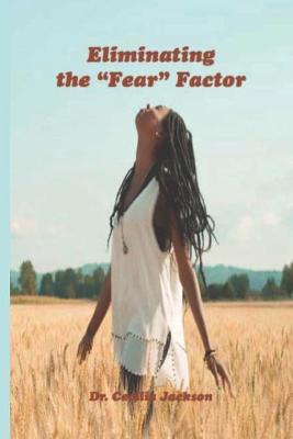 Book cover for Eliminating The Fear Factor