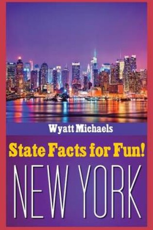 Cover of State Facts for Fun! New York