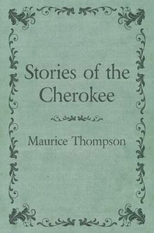 Cover of Stories of the Cherokee