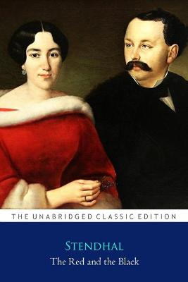Book cover for The Red and The Black By Stendhal "The Complete Unabridged And Annotated Classic Edition"