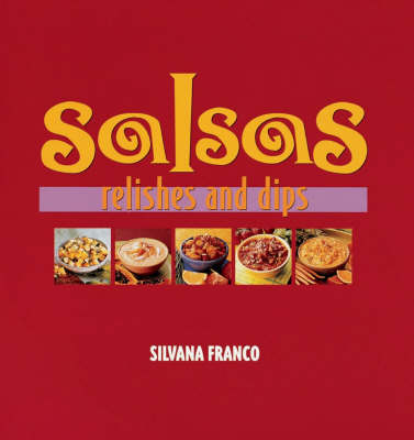 Book cover for Salsas, Relishes and Dips