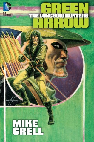 Cover of Green Arrow: The Longbow Hunters