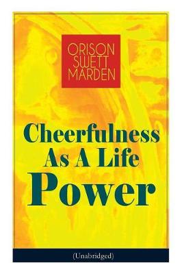 Book cover for Cheerfulness As A Life Power (Unabridged)