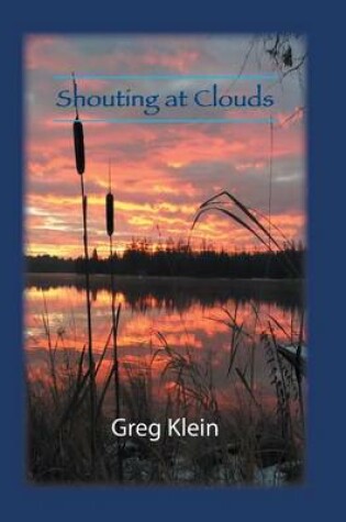 Cover of Shouting at Clouds