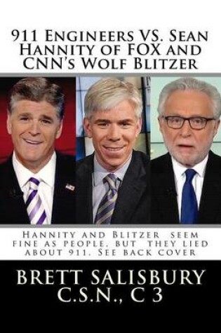 Cover of 911 Engineers vs. Sean Hannity of Fox and CNN's Wolf Blitzer