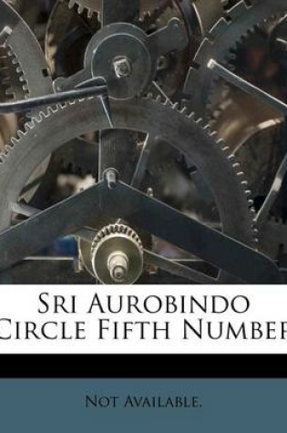 Cover of Sri Aurobindo Circle Fifth Number