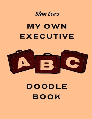 Book cover for Stan Lee's My Own Executive ABC Doodle Book