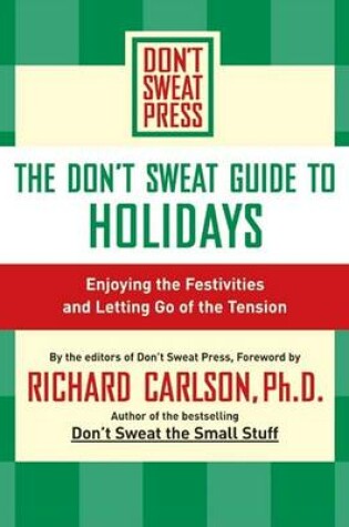 Cover of The Don't Sweat Guide to Holidays