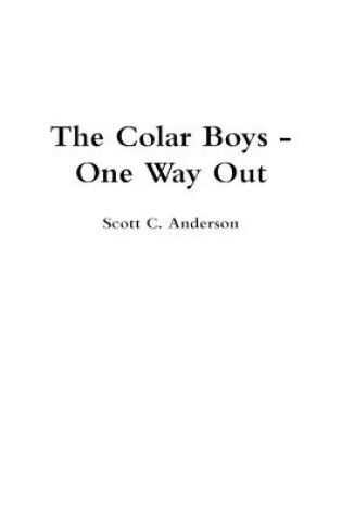 Cover of The Colar Boys - One Way Out