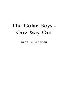 Book cover for The Colar Boys - One Way Out