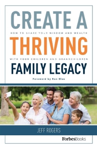 Cover of Create A Thriving Family Legacy