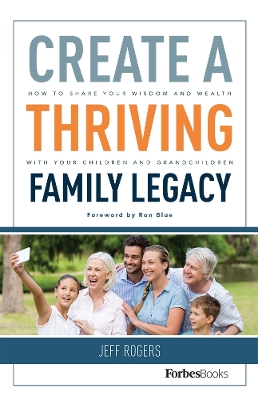 Book cover for Create A Thriving Family Legacy