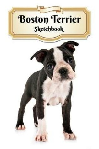 Cover of Boston Terrier Sketchbook