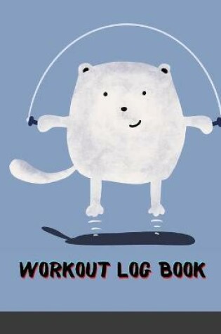 Cover of Workout Log Book