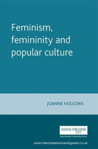 Cover of Feminism, Femininity and Popular Culture