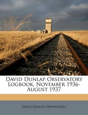 Book cover for David Dunlap Observatory Logbook, November 1936-August 1937