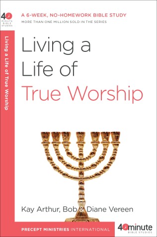 Cover of Living a Life of True Worship