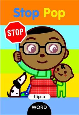 Book cover for Flip-a-Word: Stop Pop