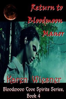 Book cover for Return to Bloodmoon Manor, Book 4