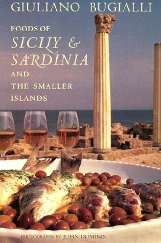 Cover of The Foods of Sicily and Sardinia and the Smaller Islands