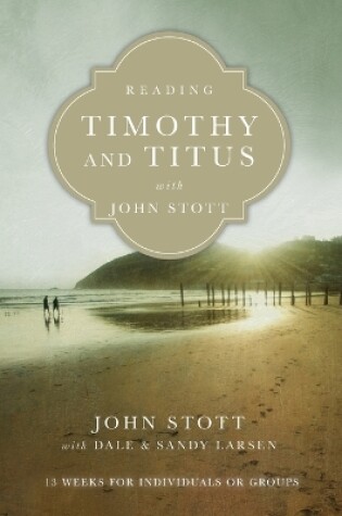 Cover of Reading Timothy and Titus with John Stott