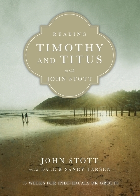 Book cover for Reading Timothy and Titus with John Stott
