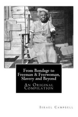 Cover of From Bondage to Freeman & Freewoman, Slavery and Beyond