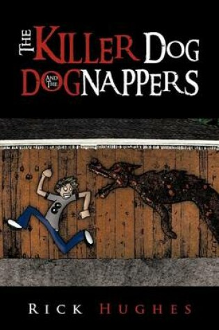 Cover of The Killer Dog and the Dognappers