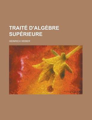 Book cover for Traite D'Algebre Superieure