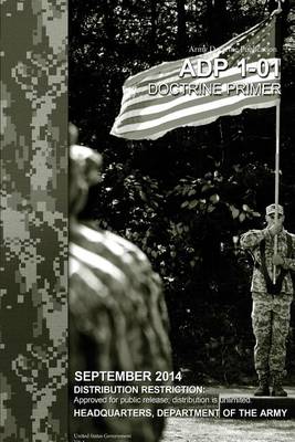 Book cover for Army Doctrine Publication ADP 1-01 Doctrine Primer September 2014